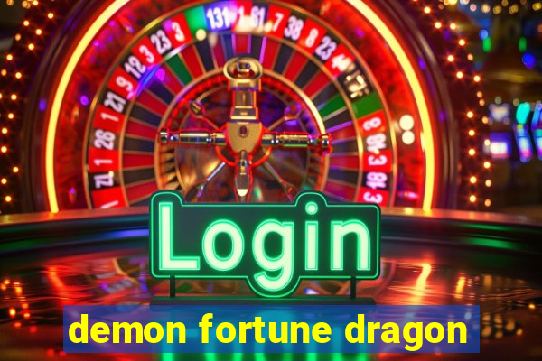 demon fortune dragon